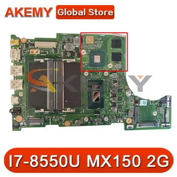 Pre Acer SF315-52 SF315-52 G Notebook Doska S I7-8550U CPU MX150 2G-GPU DDR4 100% Test Pracovný ER5EA základná Doska