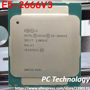 E5-2666V3 Originál Intel Xeon E5-2666 V3 2.90 GHz 25M 10-JADRÁ 22NM LGA2011-3 135W E5 2666 V3 Procesor E5 2666V3