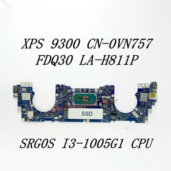 VN757 0VN757 CN-0VN757 Doske PRE XPS 13 9300 Notebook Doske FDQ30 LA-H811P S SRG0S I3-1005G1 CPU 100% Plnej Testované OK