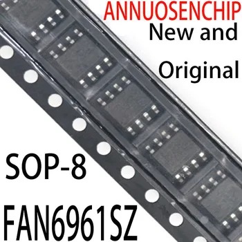 [5 KS/mnoho] Nové a Originálne FAN6961 SG6961 SOP-8 FAN6961SZ SG6961SZ