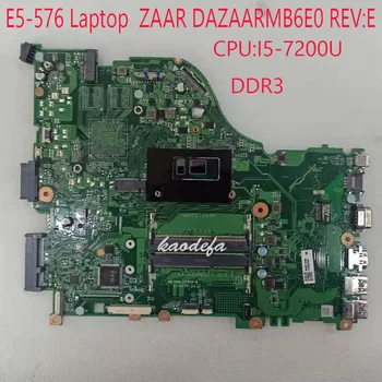 ZAAR Pre Acer E5-576 Doske Doske DAZAARMB6E0 REV:E CPU:I5-GB 7200 DDR3 100% Test OK